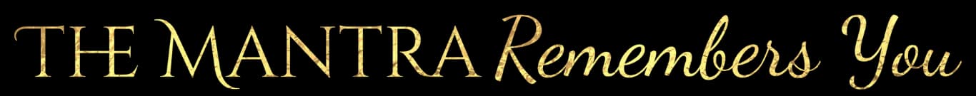 The Mantra Remembers You - Desktop