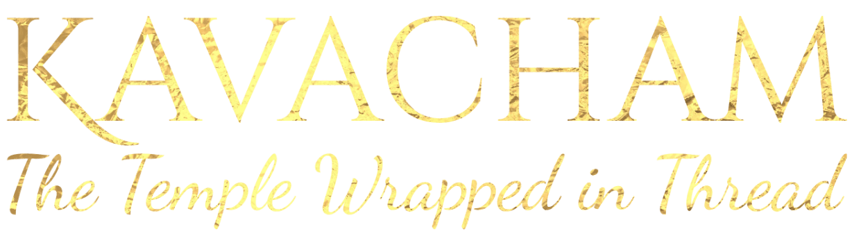 Kavacham — The Temple Wrapped in Thread